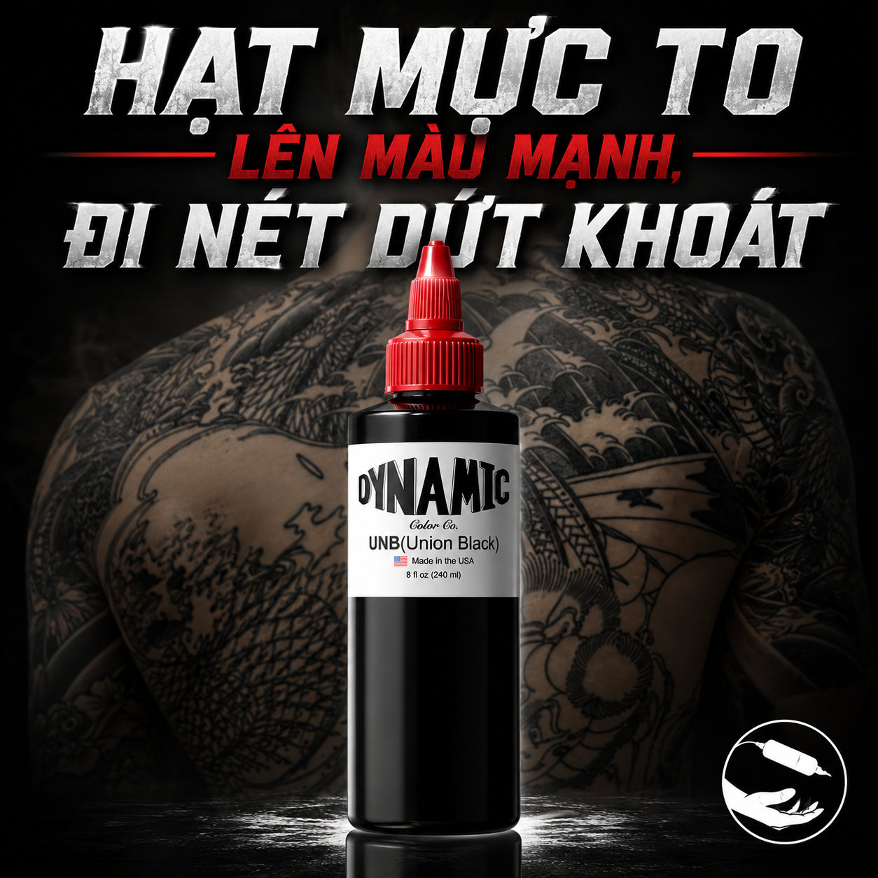 muc-xam-dynamic-unb-union-black-sieu-den (2) (1) Mực xăm Dynamic UNB Union Black 8oz là dòng mực đen tattoo chuyên dùng cho tô nền, blackwork, đi nét lớn và các hình xăm cần sắc đen sâu, độ phủ mạnh và ổn định.