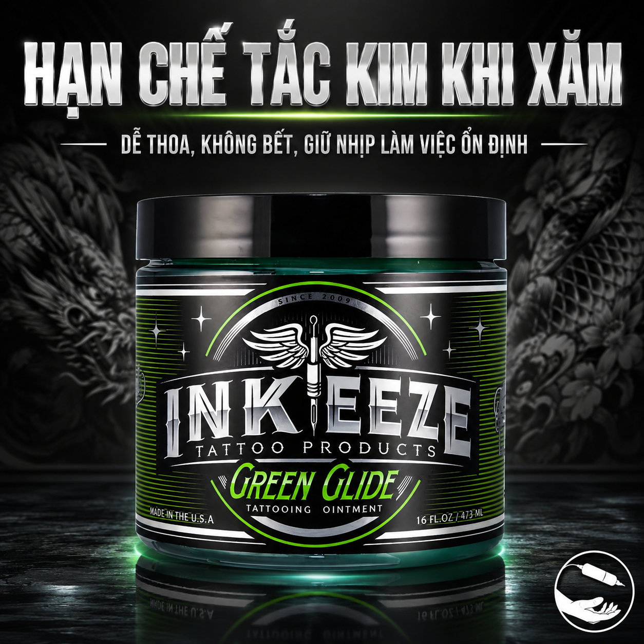 Kem bôi xăm Ink Eeze Green Glide Tattoo Ointment 16oz Kem bôi xăm Ink Eeze Green Glide Tattoo Ointment hỗ trợ làm mềm da, giảm ma sát khi đi kim, giúp thao tác mượt hơn và hỗ trợ lau mực thừa gọn hơn trong quá trình xăm.